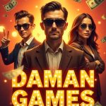 Increase your winning chances at Daman Games 2025 with smart strategies, bankroll management, and game selection tips for a better and more profitable experience!